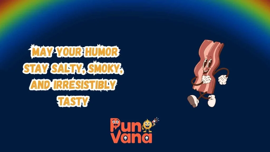 Bacon puns one liners