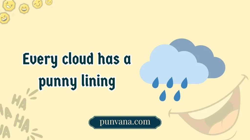 Cloudy Weather Puns