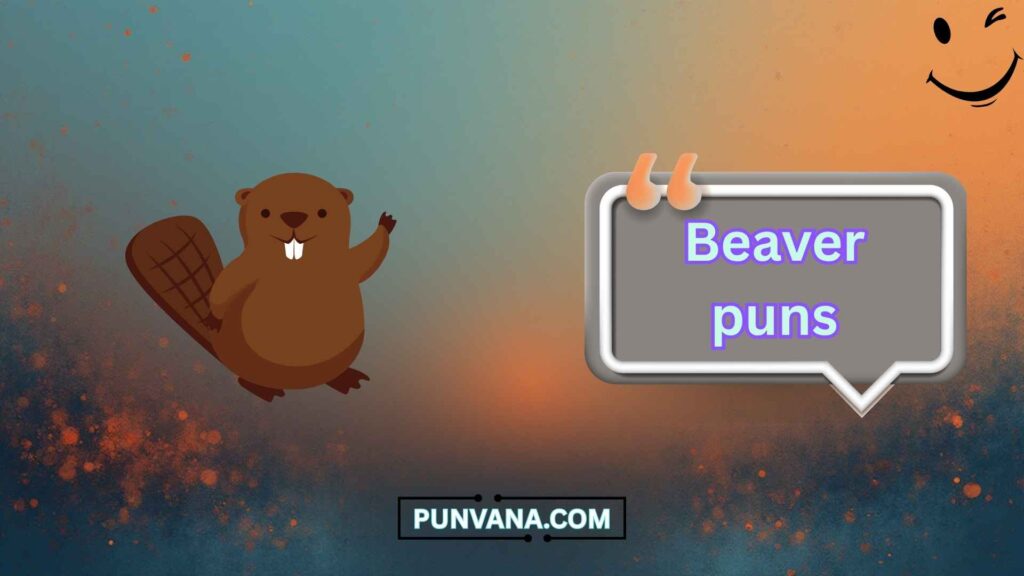 Cute Beaver Puns