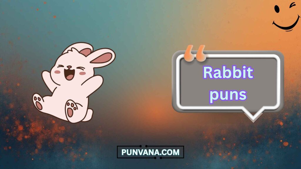 Cute Bunny/Rabbit Puns