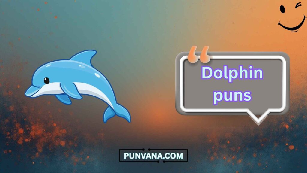 Cute Dolphin Puns