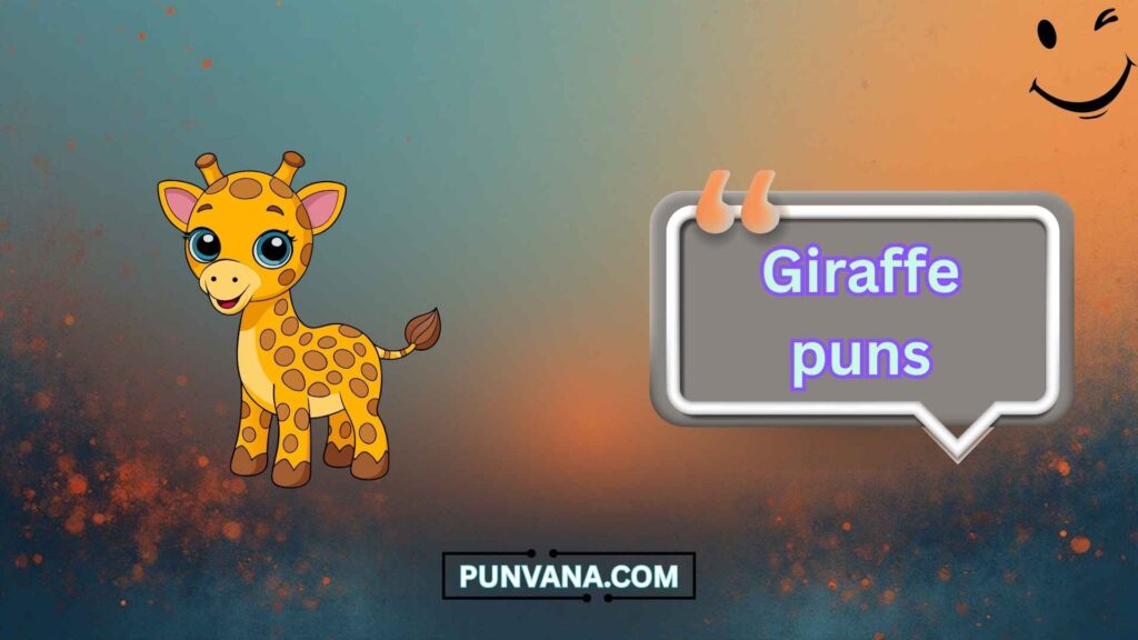 Cute Giraffe Puns
