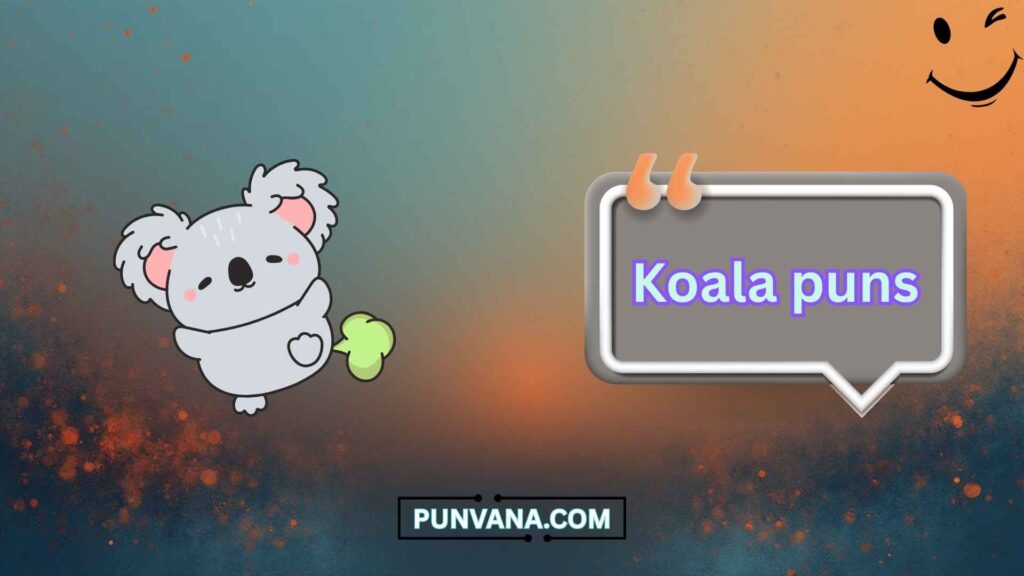 Cute Koala Puns