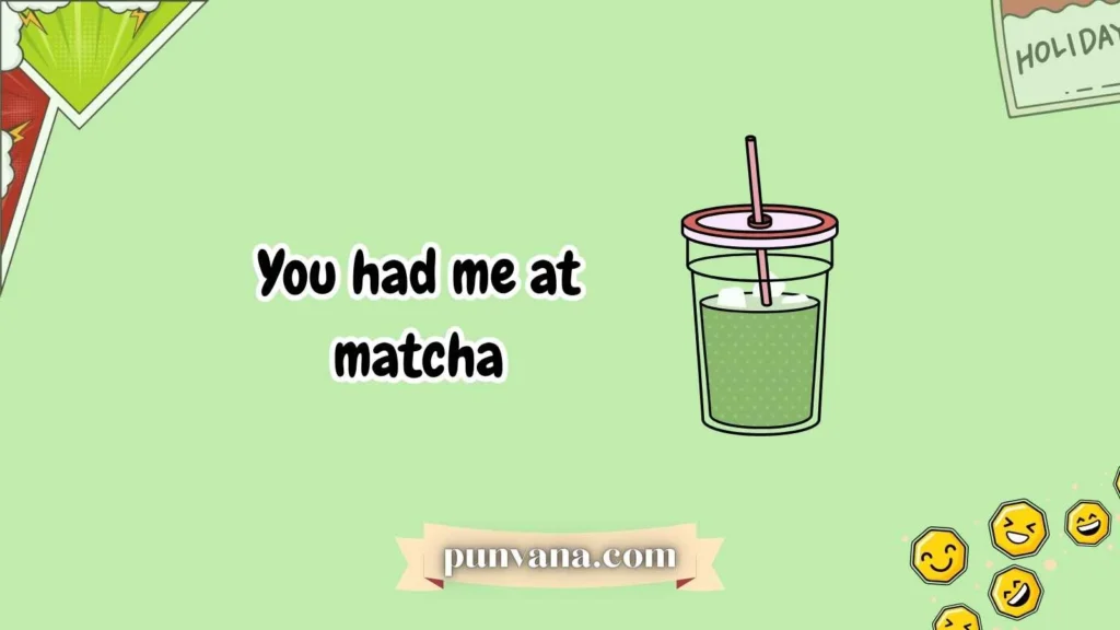 Cute Matcha Puns for Couples 