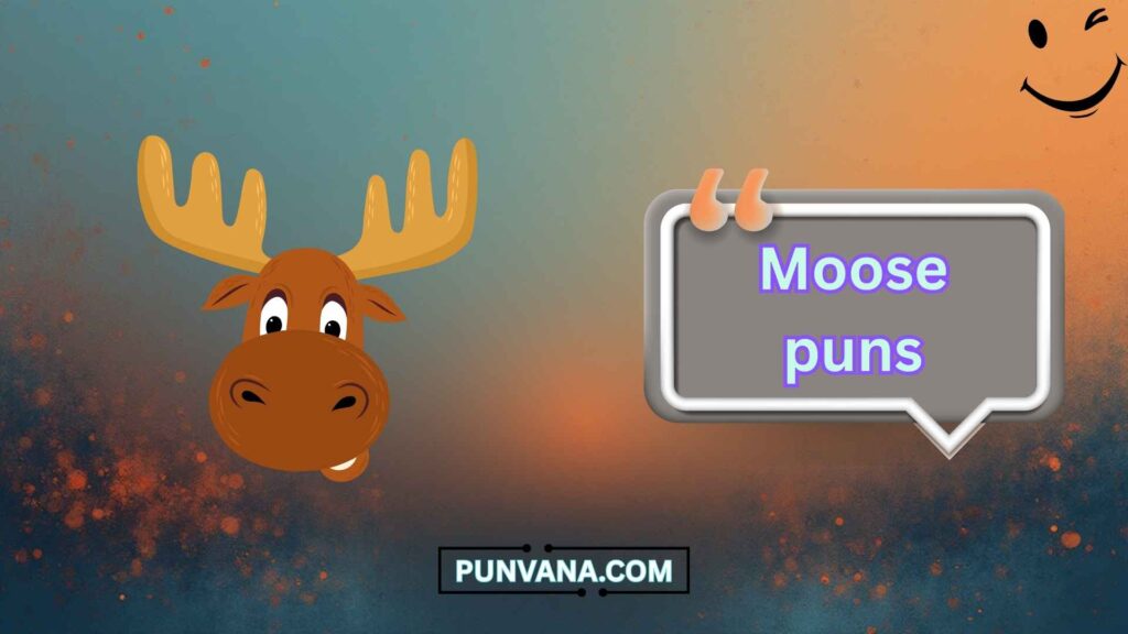 Cute Moose Puns