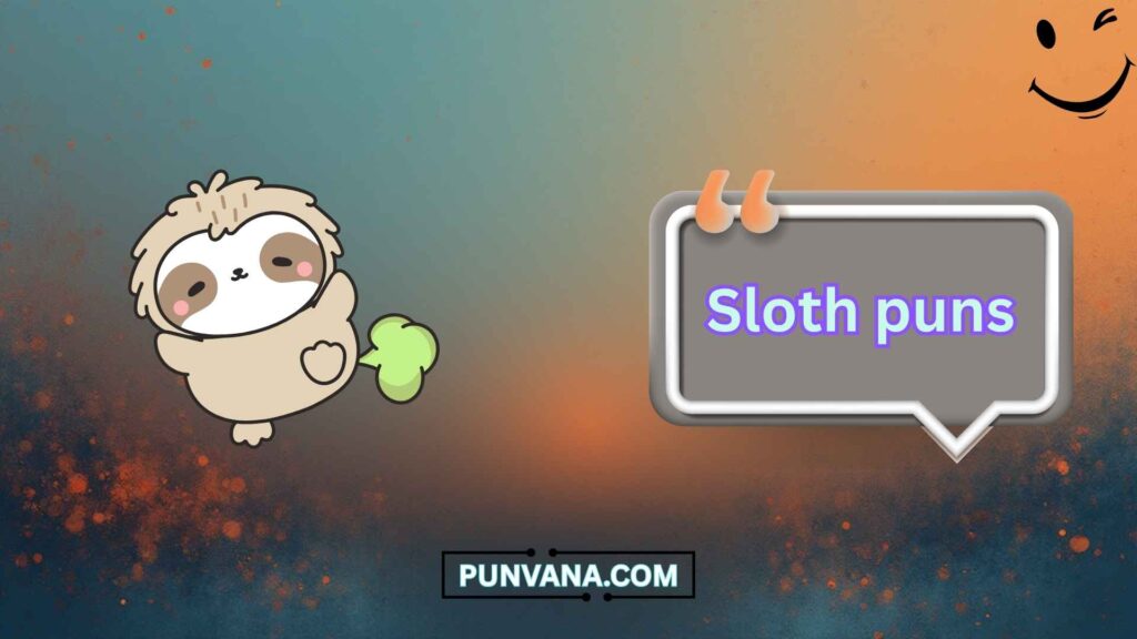 Cute Sloth Puns
