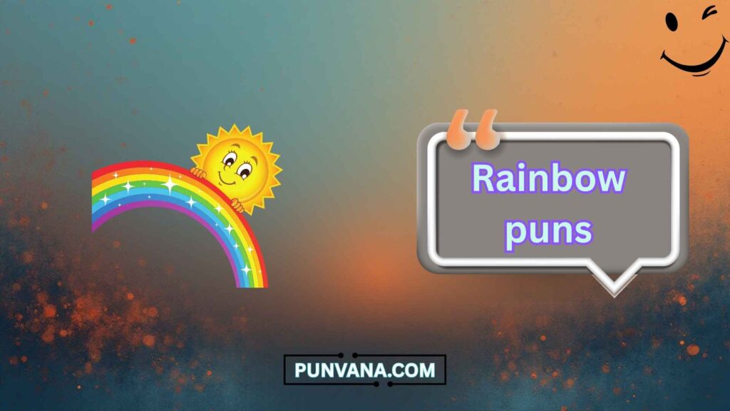 Flirty Rainbow Puns