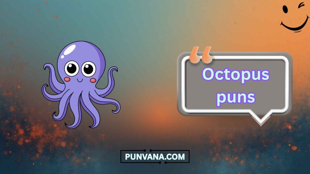 Funny Octopus Puns