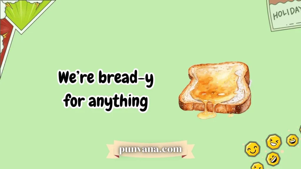 Funny Toast Puns for Friends