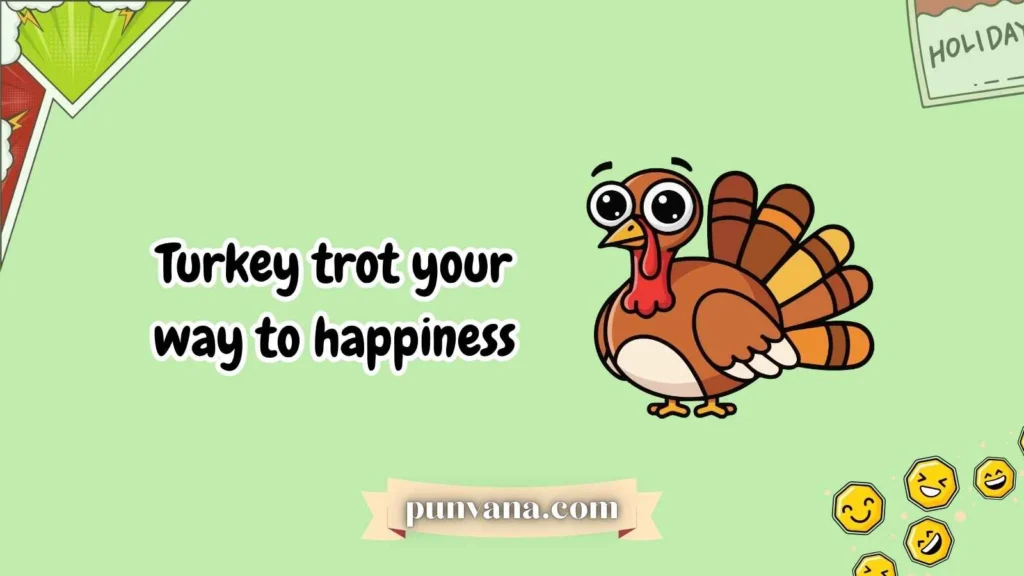 Gobble-Worthy Turkey Puns 