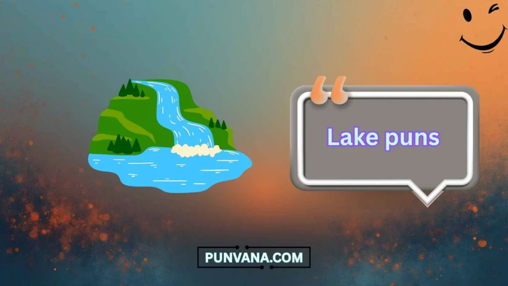 Lake Puns for Everyday Laughs