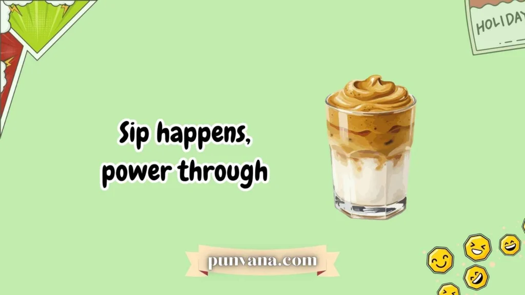 Monday Motivation Coffee Puns