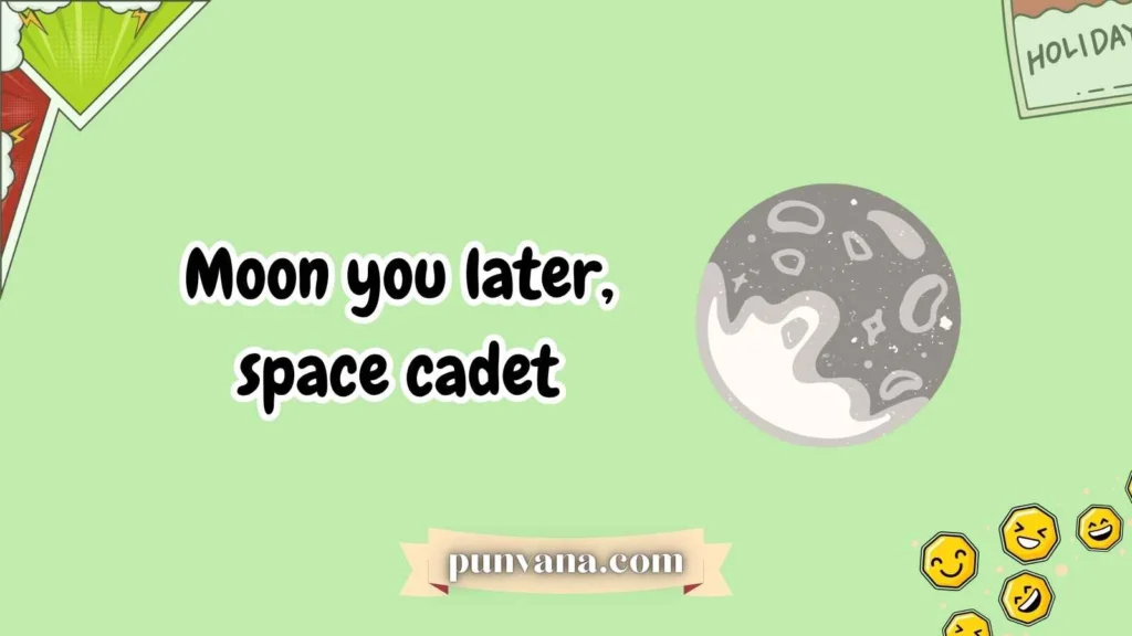 Moon Puns That Are Over the Moon