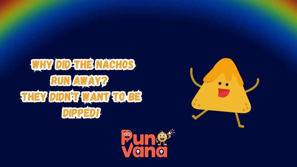 Nacho jokes for kids