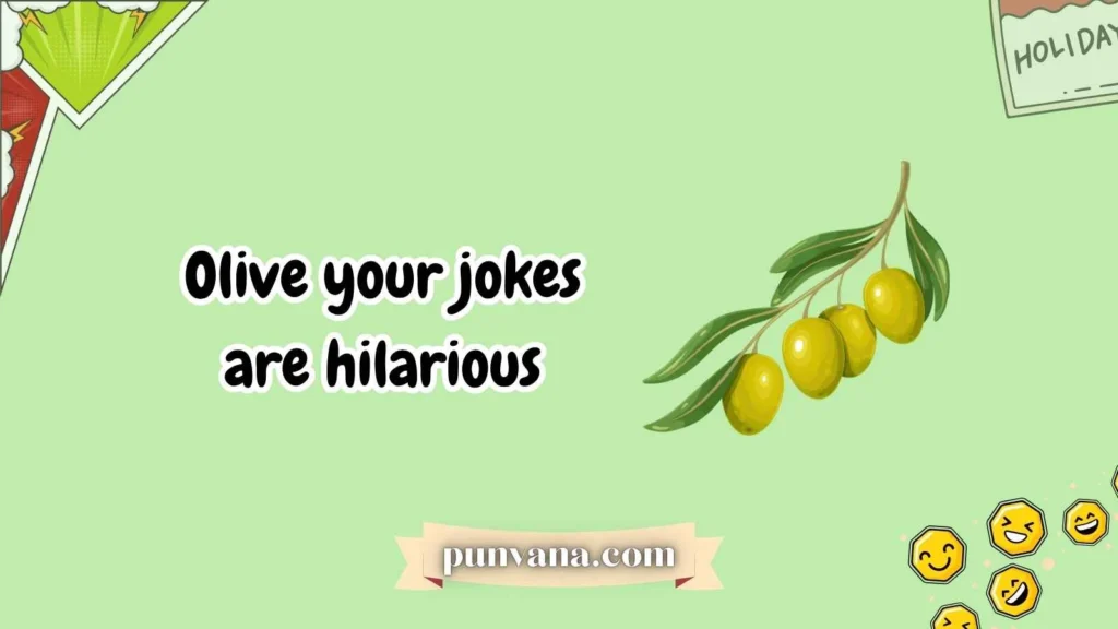 Olive-Themed Love Lines & Flirty Puns