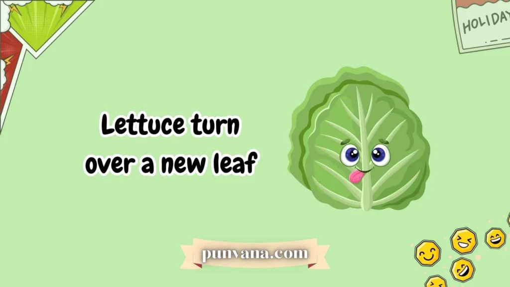 Romaine Calm — The Classic Lettuce Puns