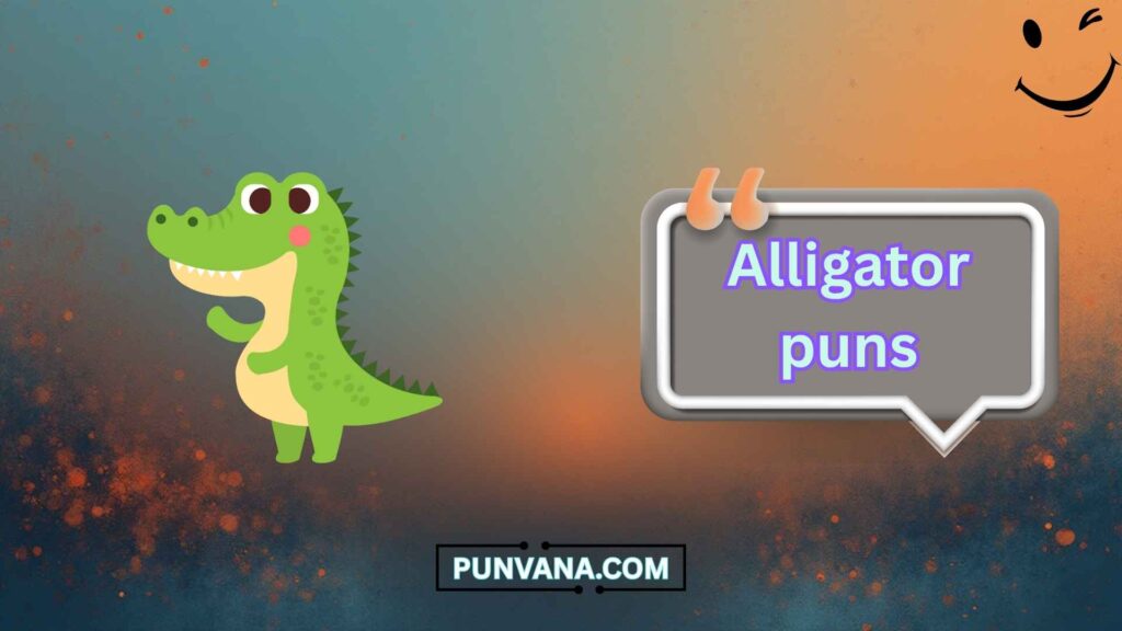 Savage Alligator Puns