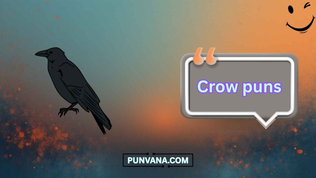 Savage Crow Puns