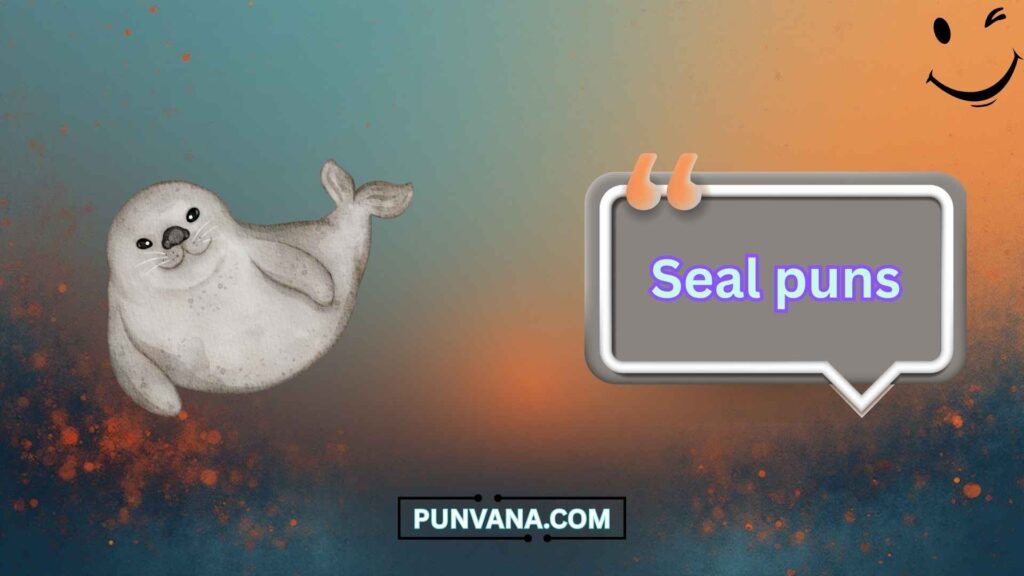 Savage Seal Puns 