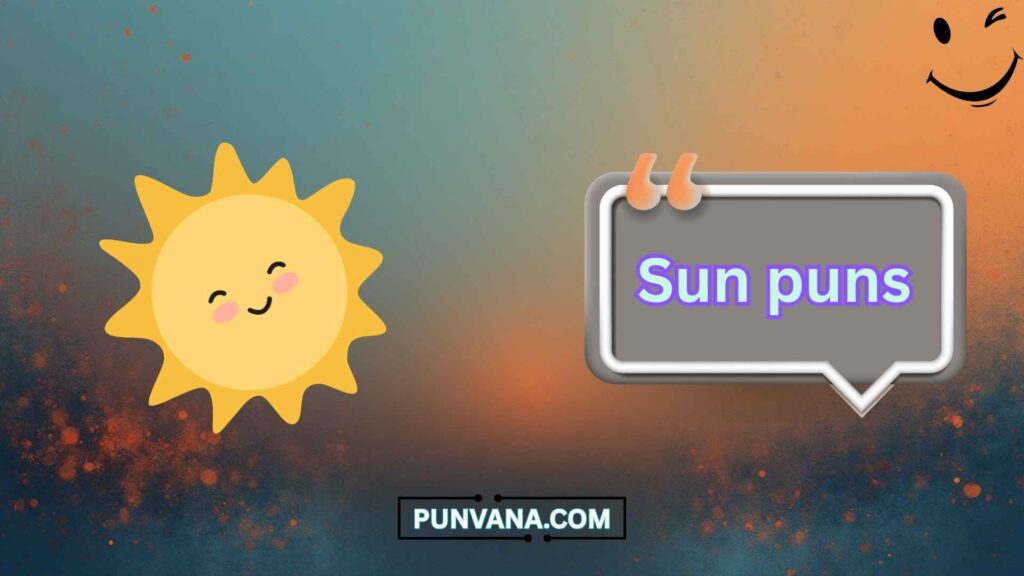 Savage Sun Puns