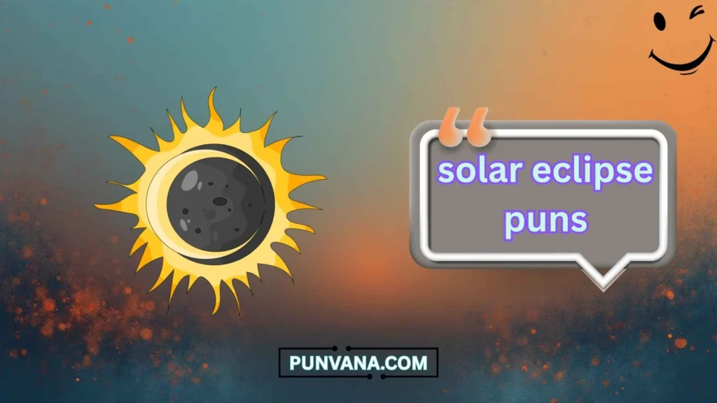 solar eclipse puns