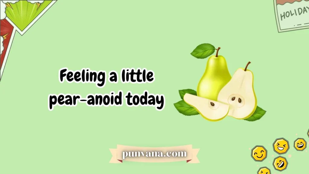 Sweet and Cheeky Pear Puns 
