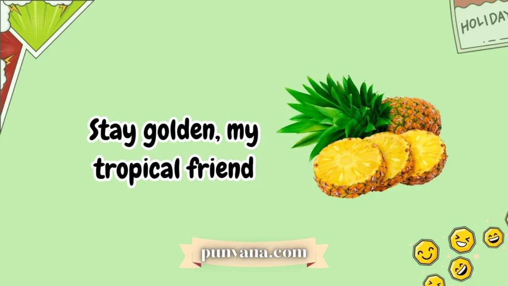 Sweet Pineapple Puns to Brighten Your Day