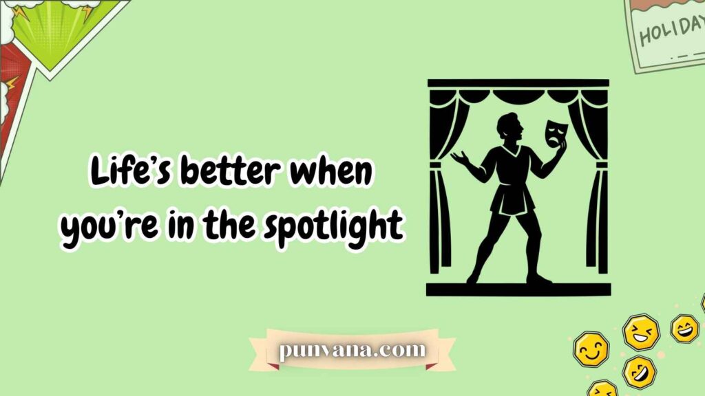 Theatre and Drama Puns