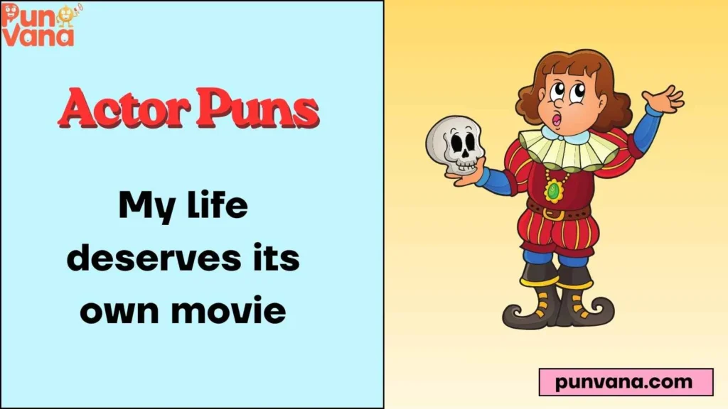 Actor Puns One Liners