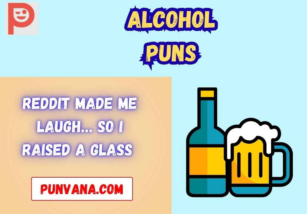 Alcohol Puns Reddit