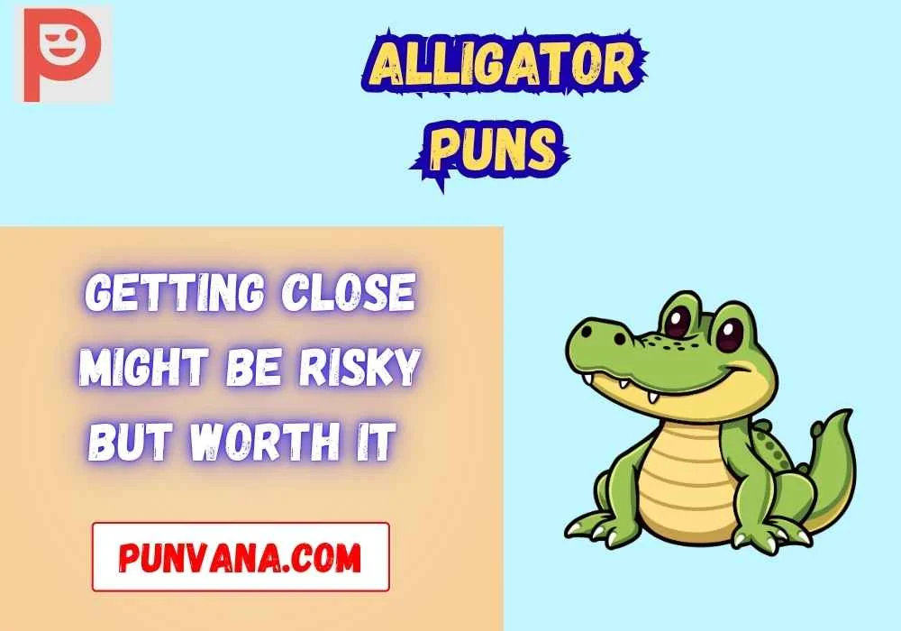 Alligator Puns Dirty 