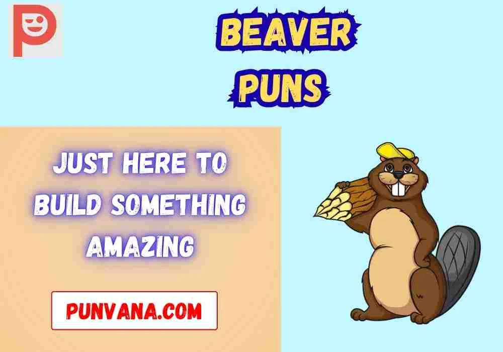 Beaver Puns Captions