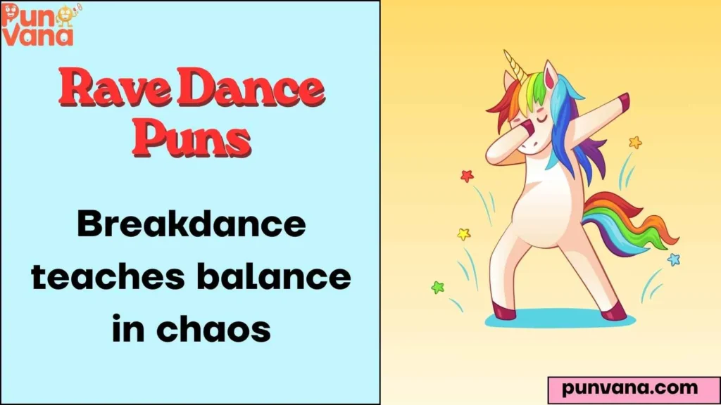 Breakdance Puns