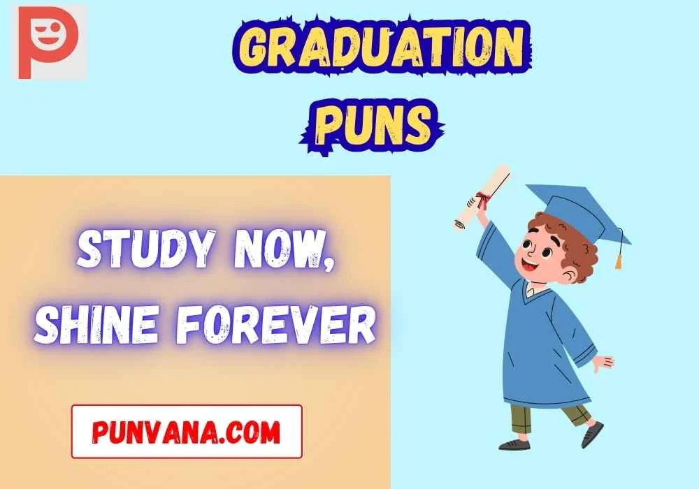 Clever Wordplay Graduation Puns