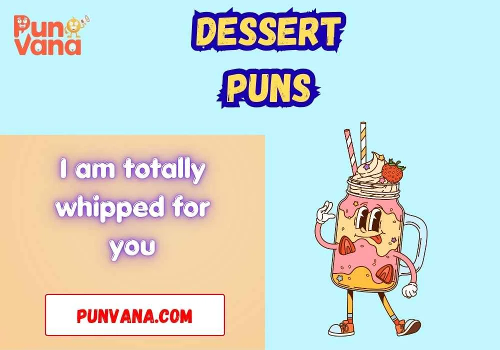 Flirty Dessert Puns