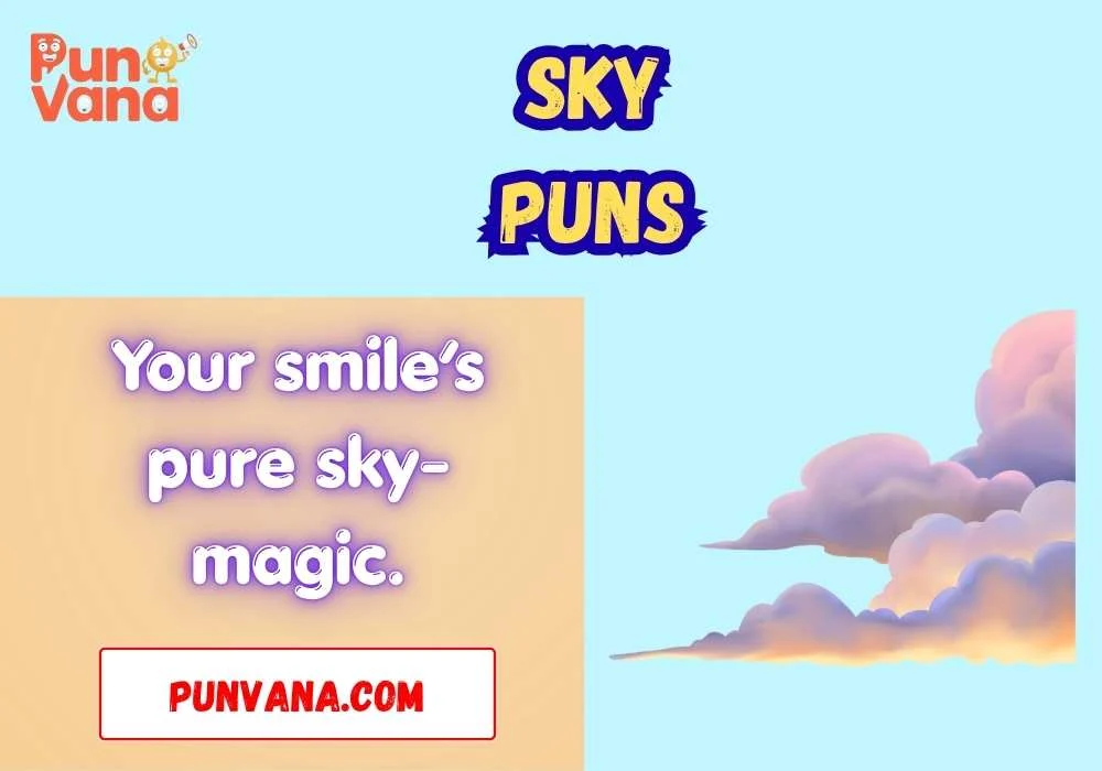 Heavenly and Dreamy Sky Puns
