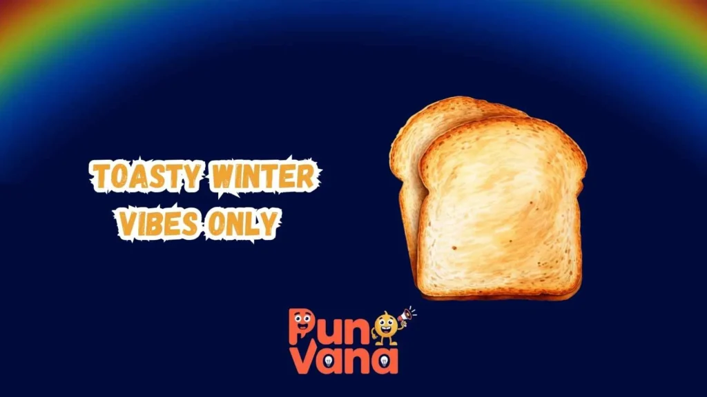 Holiday and Seasonal Toast Puns