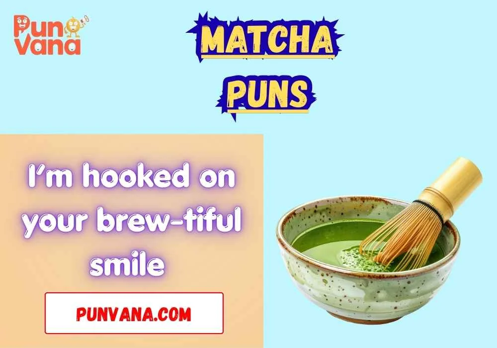 Matcha pick up lines