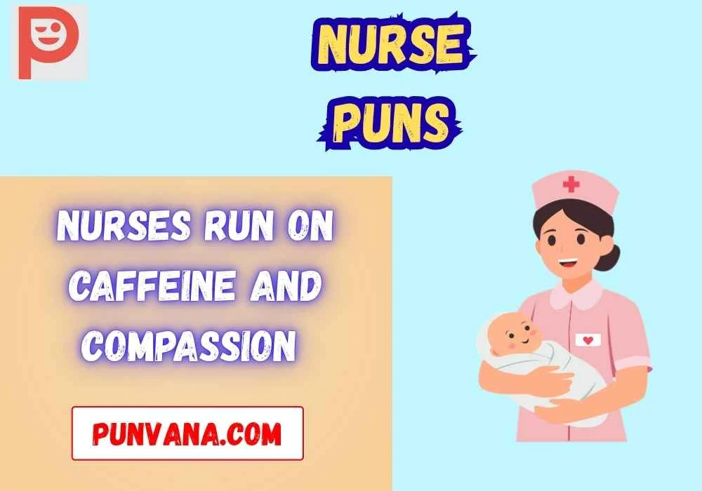 Nurse puns one liners