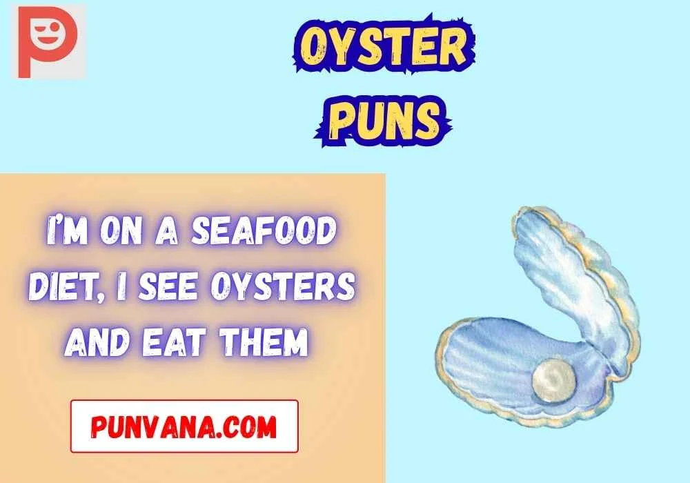Oyster Puns One Liners