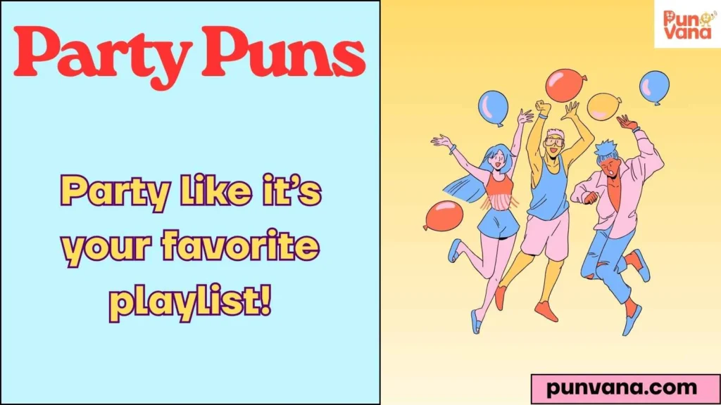 Party Puns Captions