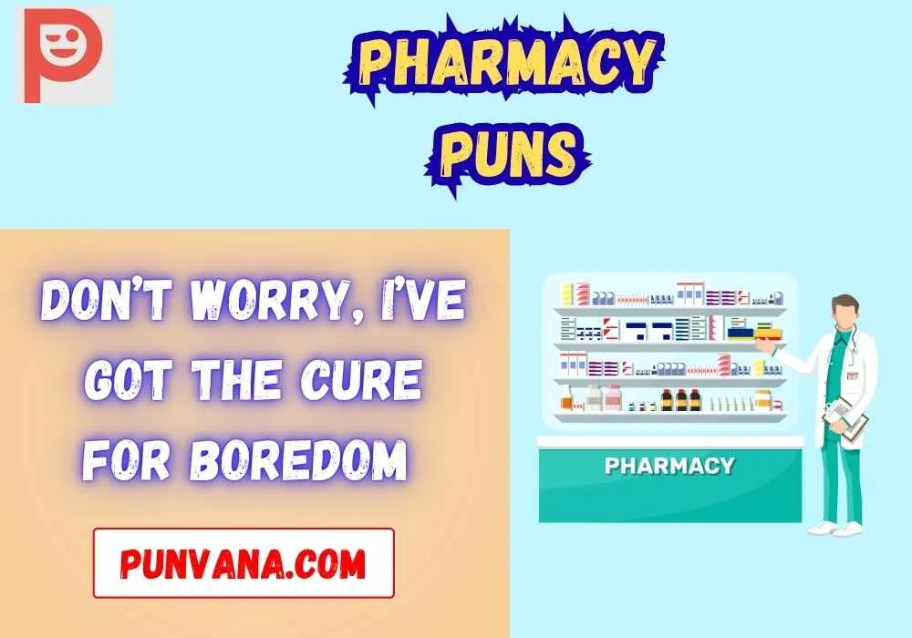 Pharmacy Puns One Liners 