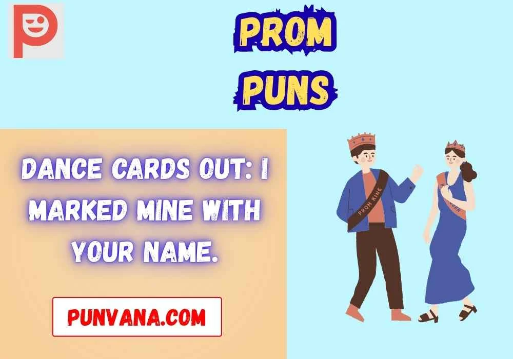 Promposal & Invitation Puns