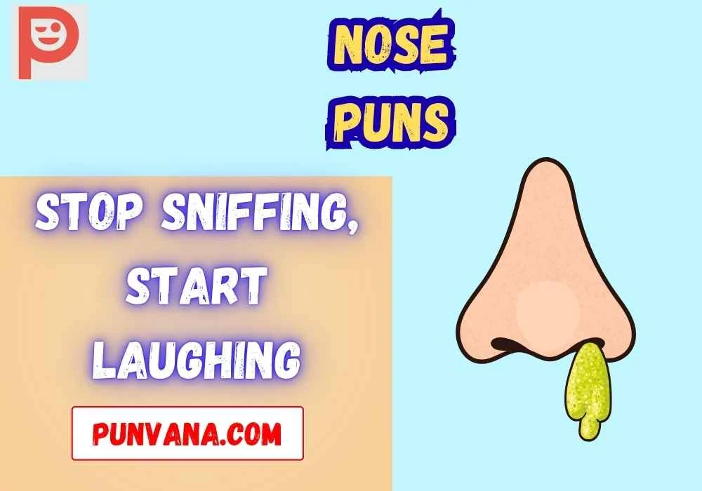 Punny Nose Lines for Friends