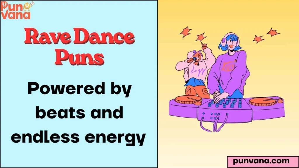 Rave Dance Puns Captions 