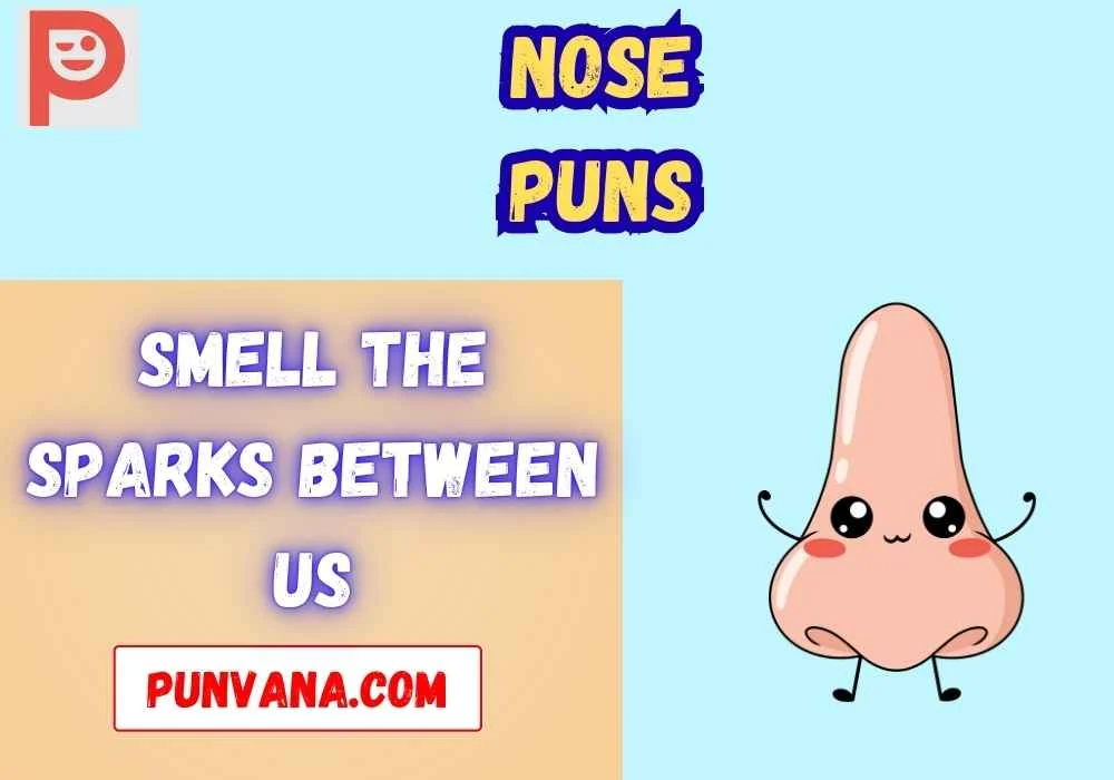 Romantic Nose Puns to Woo Someone