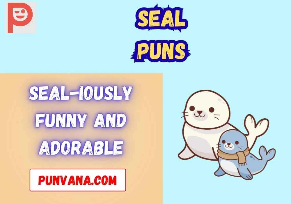 Seal Puns One Liners