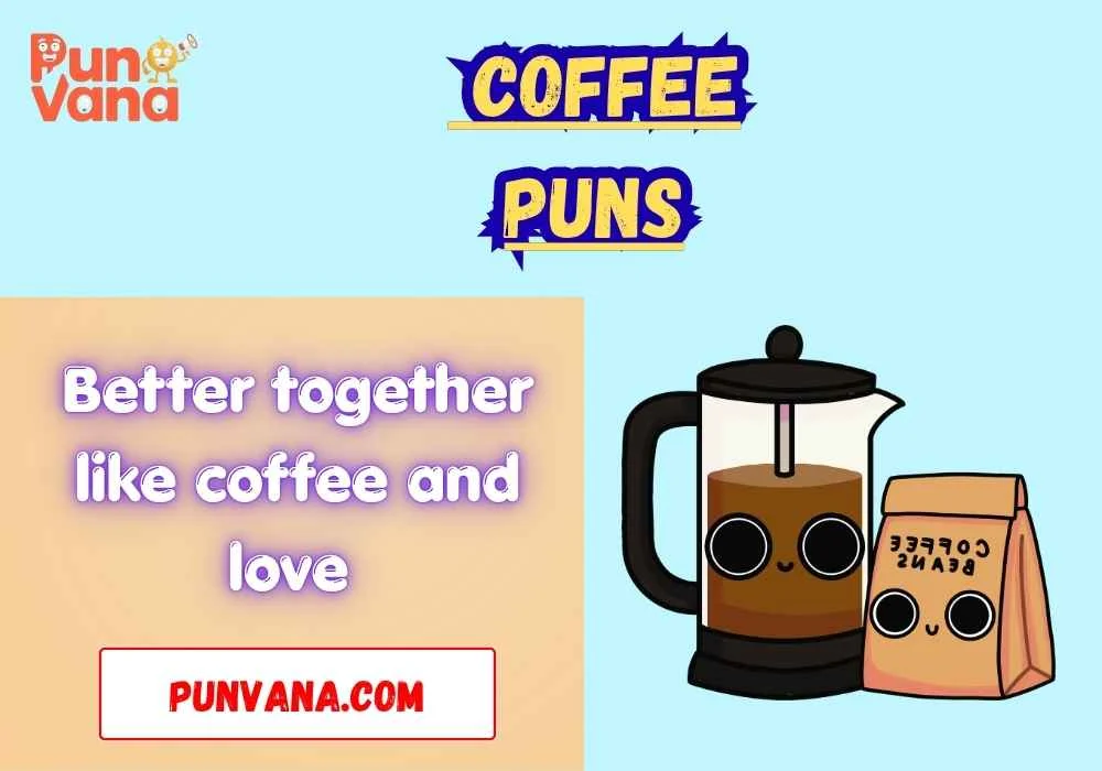 Short Coffee Puns Love