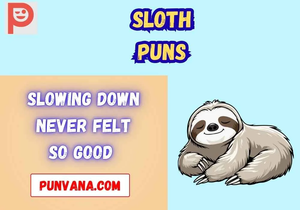 Sloth Puns Captions