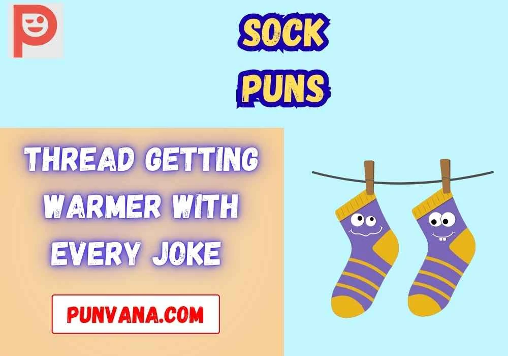 Sock puns reddit